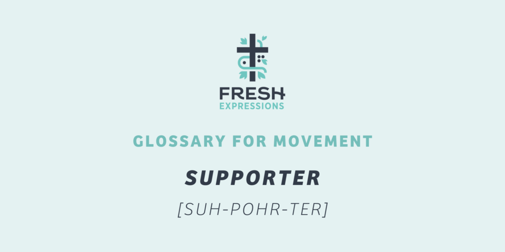Logo for Fresh Expressions. Glossary for movement. Word: Supporter.