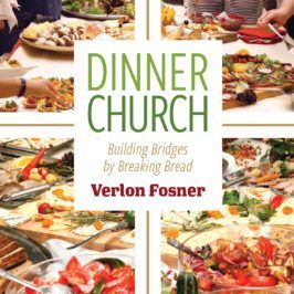Dinner Church: Building Bridges by Breaking Bread