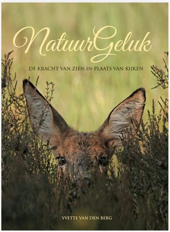 Book cover  NatuurGeluk. De kracht van zien in plaats van kijken.  