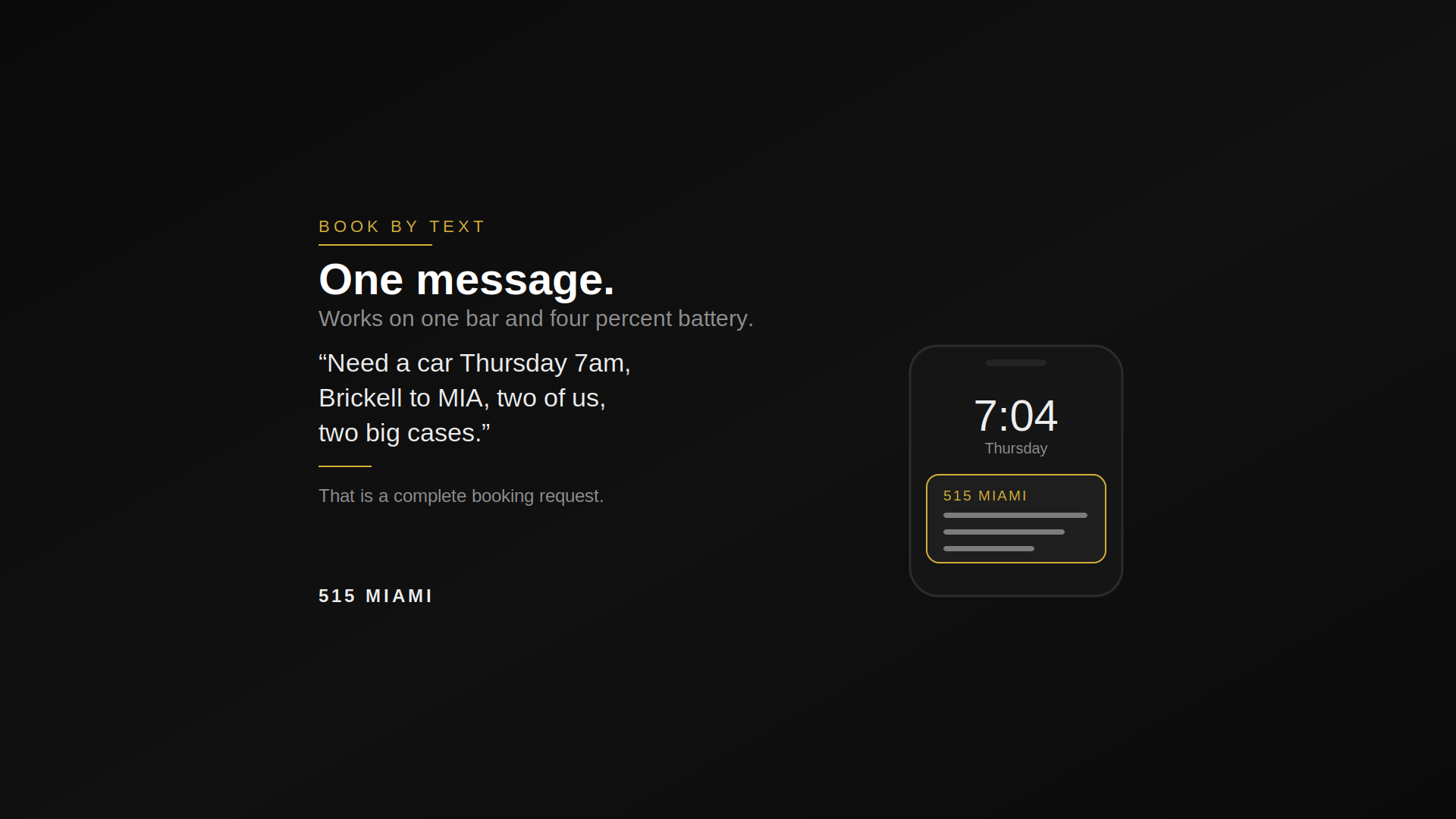 Phone lock screen showing a 515 MIAMI text message beside a sample one-line booking request