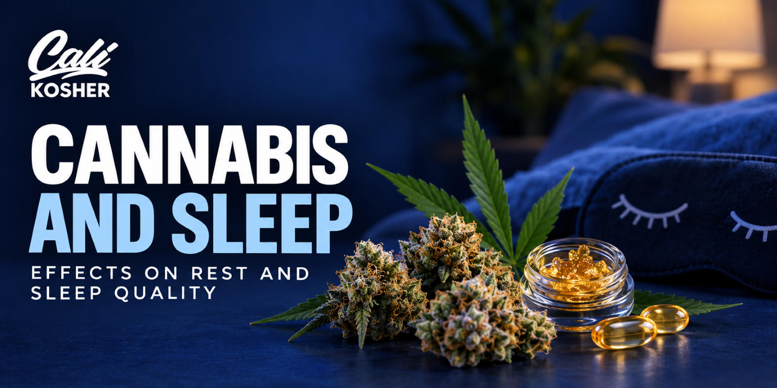 Cali Kosher cannabis and sleep banner