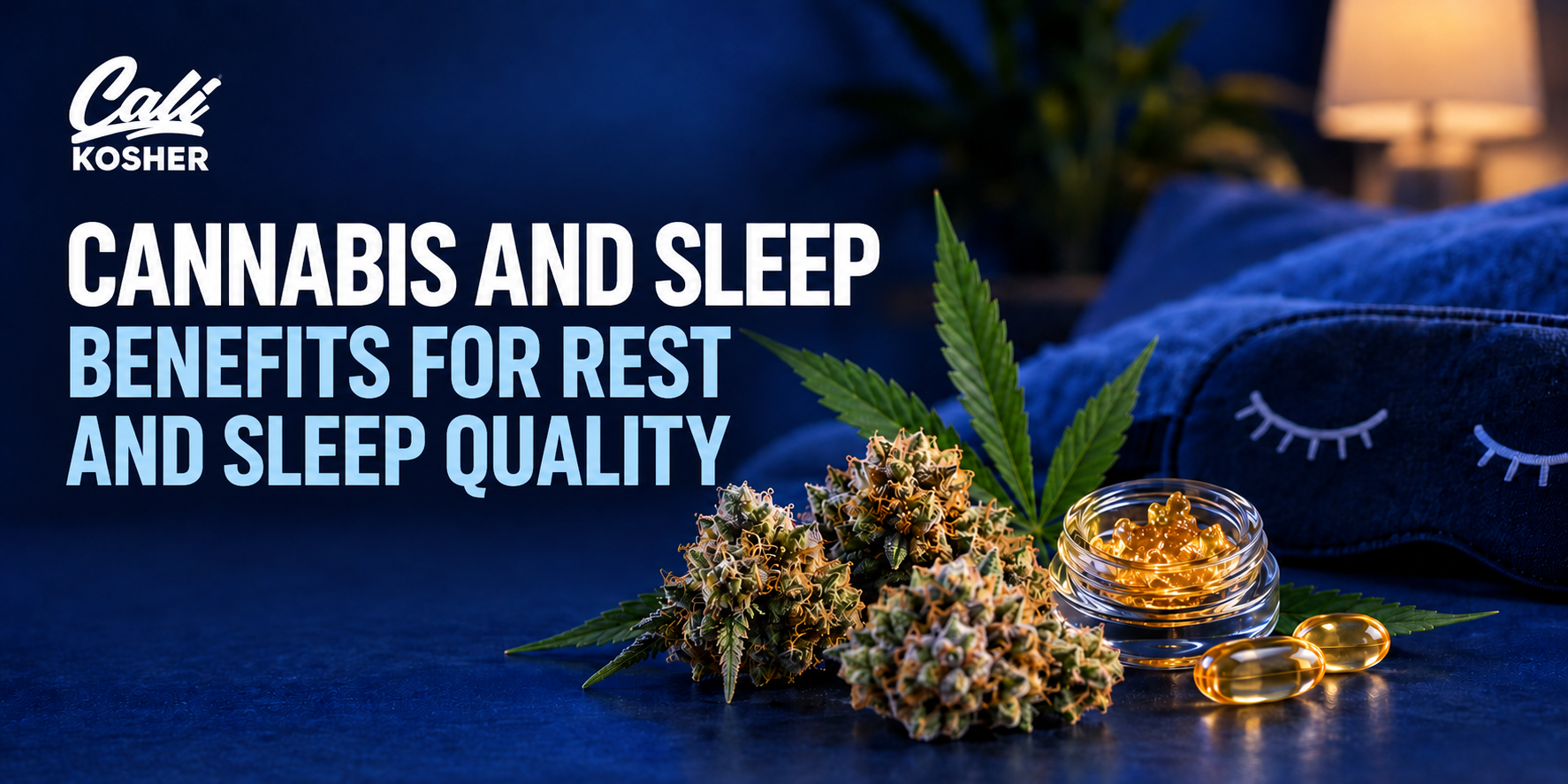 Cannabis buds and leaves, golden capsules and a blue sleep mask beside softly lit blue bedding.