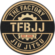 Logo for The Factory Jiu Jitsu: circular, black and tan with text and a gear symbol. "TFBJJ" is prominently displayed.