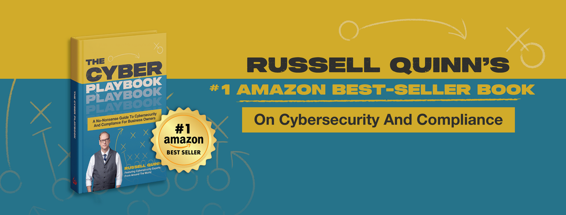 Cybersecurity and compliance book by Russell Quinn, Amazon best-seller for Houston IT professionals.