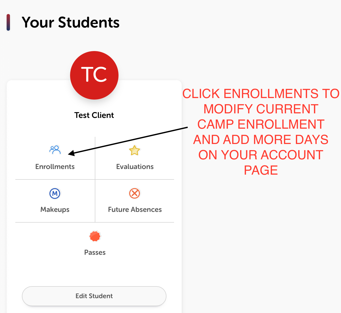 Click enrollments to modify current camp enrollment and add more days on your account page