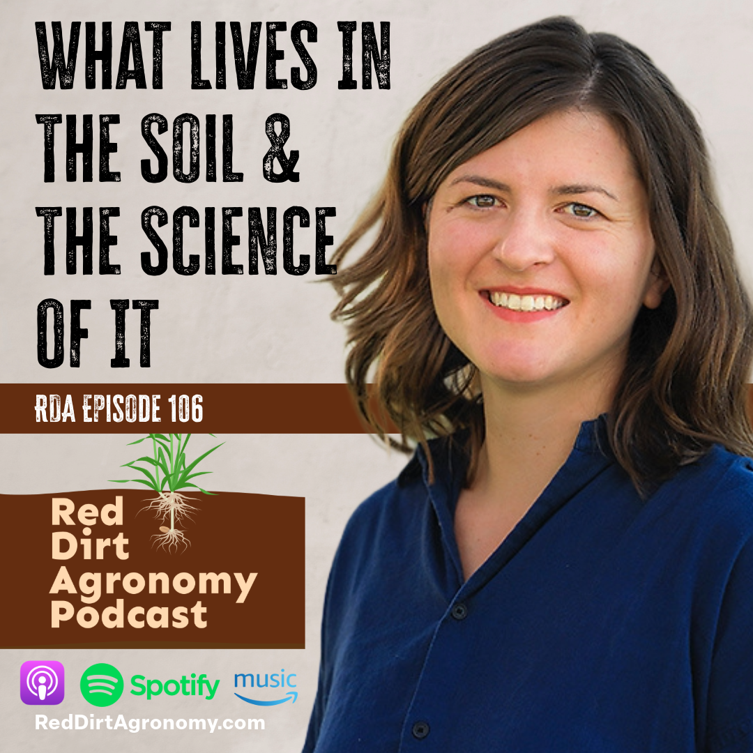 Podcast cover for “What Lives in the Soil & the Science of It,” with smiling woman and Red Dirt Agronomy branding