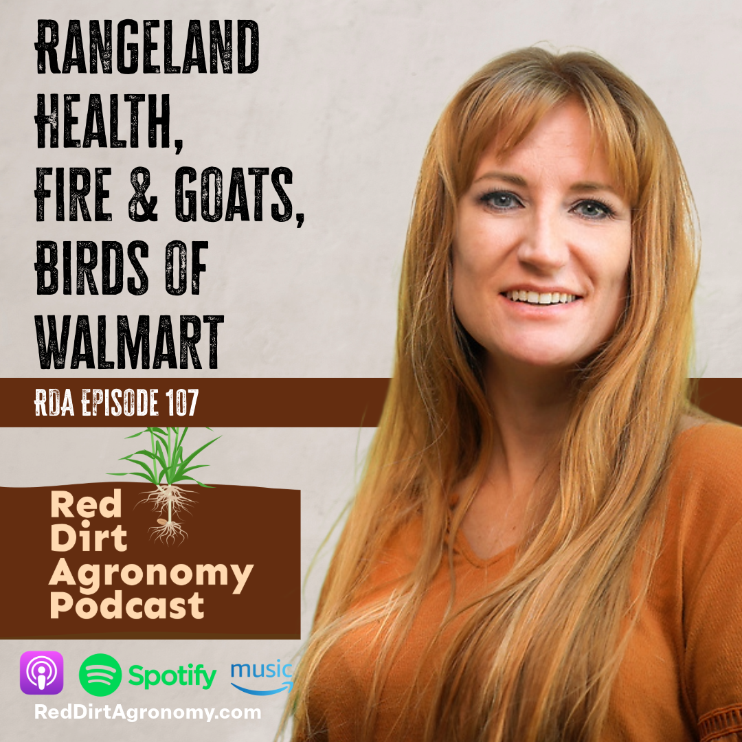 Podcast cover: woman beside text “Rangeland Health, Fire & Goats, Birds of a Feather,” Red Dirt Agronomy Podcast.