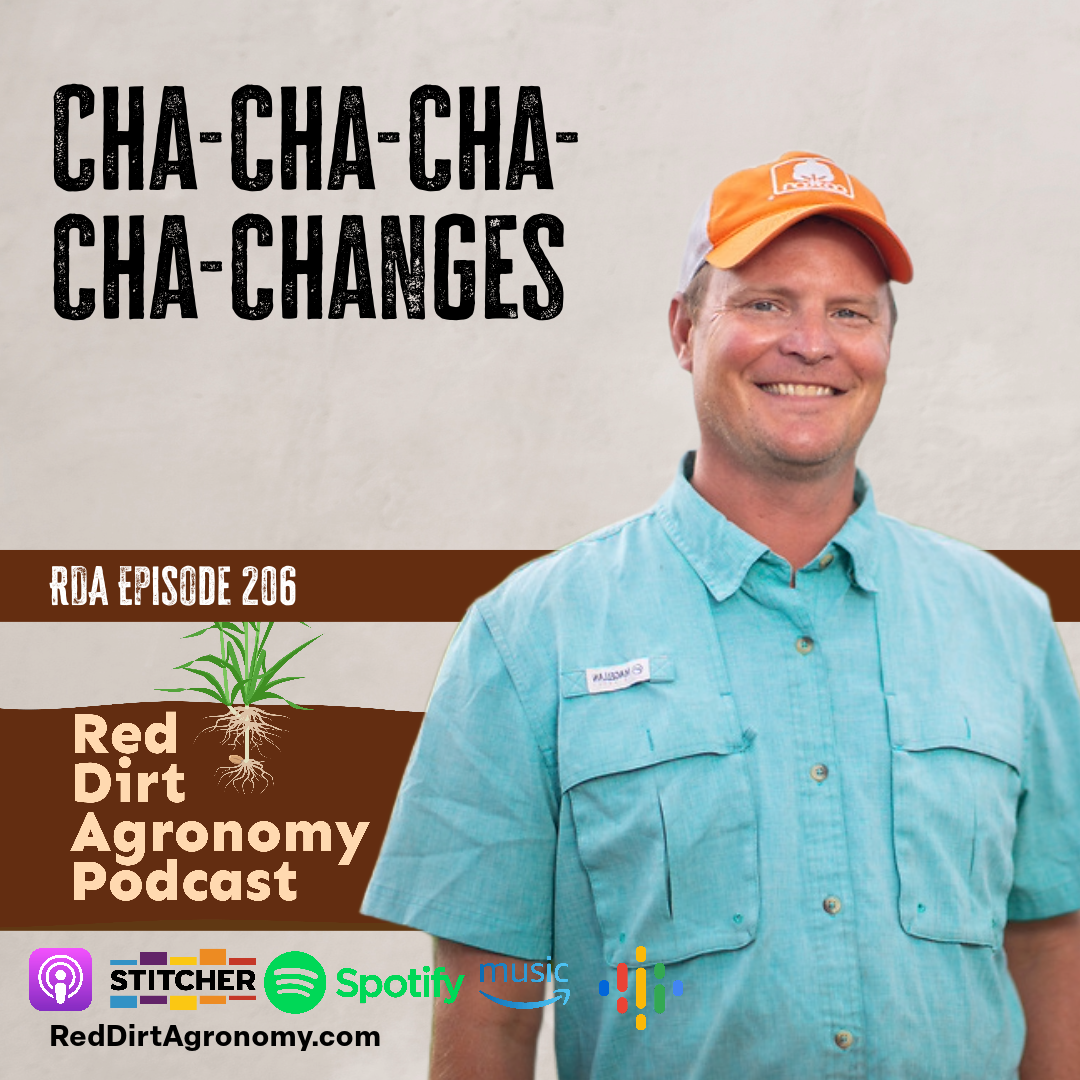 Red Dirt Agronomy Podcast episode 206 cover with smiling man in orange cap and blue shirt, titled “Cha-Cha-Cha-Cha-Changes”