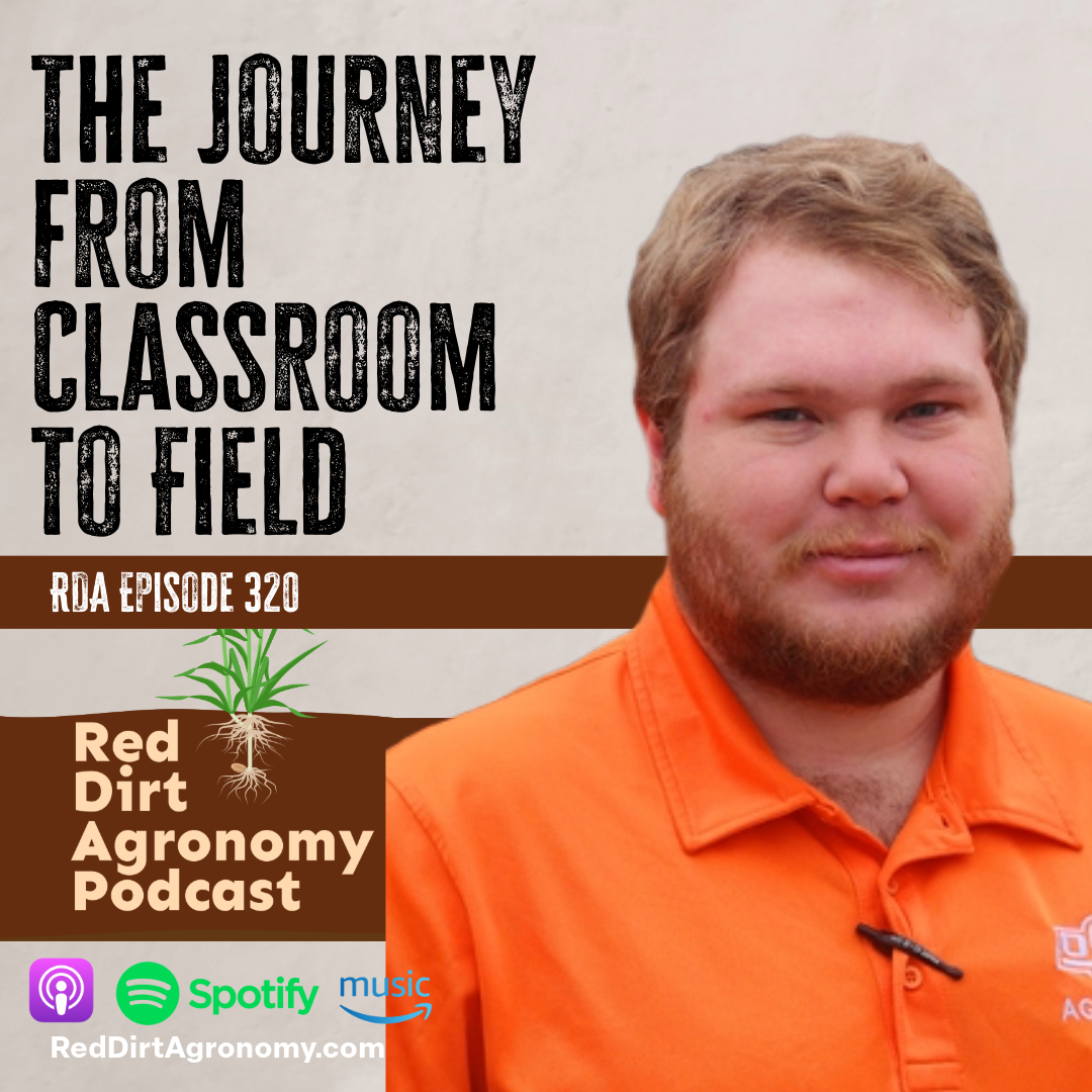 Podcast cover with man in orange polo beside text: “The Journey from Classroom to Field” and Red Dirt Agronomy Podcast logos