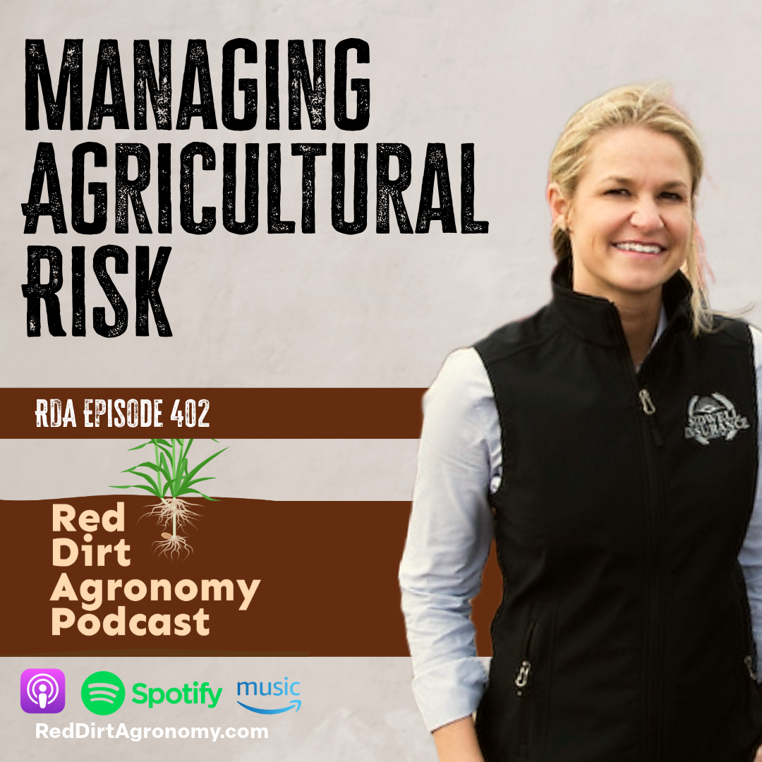 Podcast cover for “Managing Agricultural Risk” with a smiling host and Red Dirt Agronomy Podcast branding