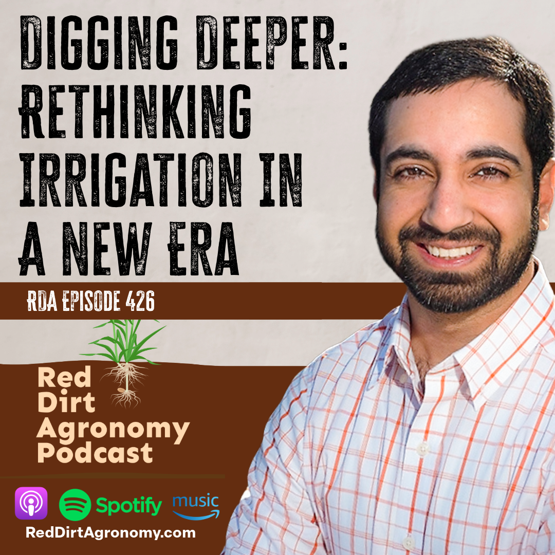 Podcast cover for “Digging Deeper: Rethinking Irrigation in a New Era” with a smiling man and farm graphic