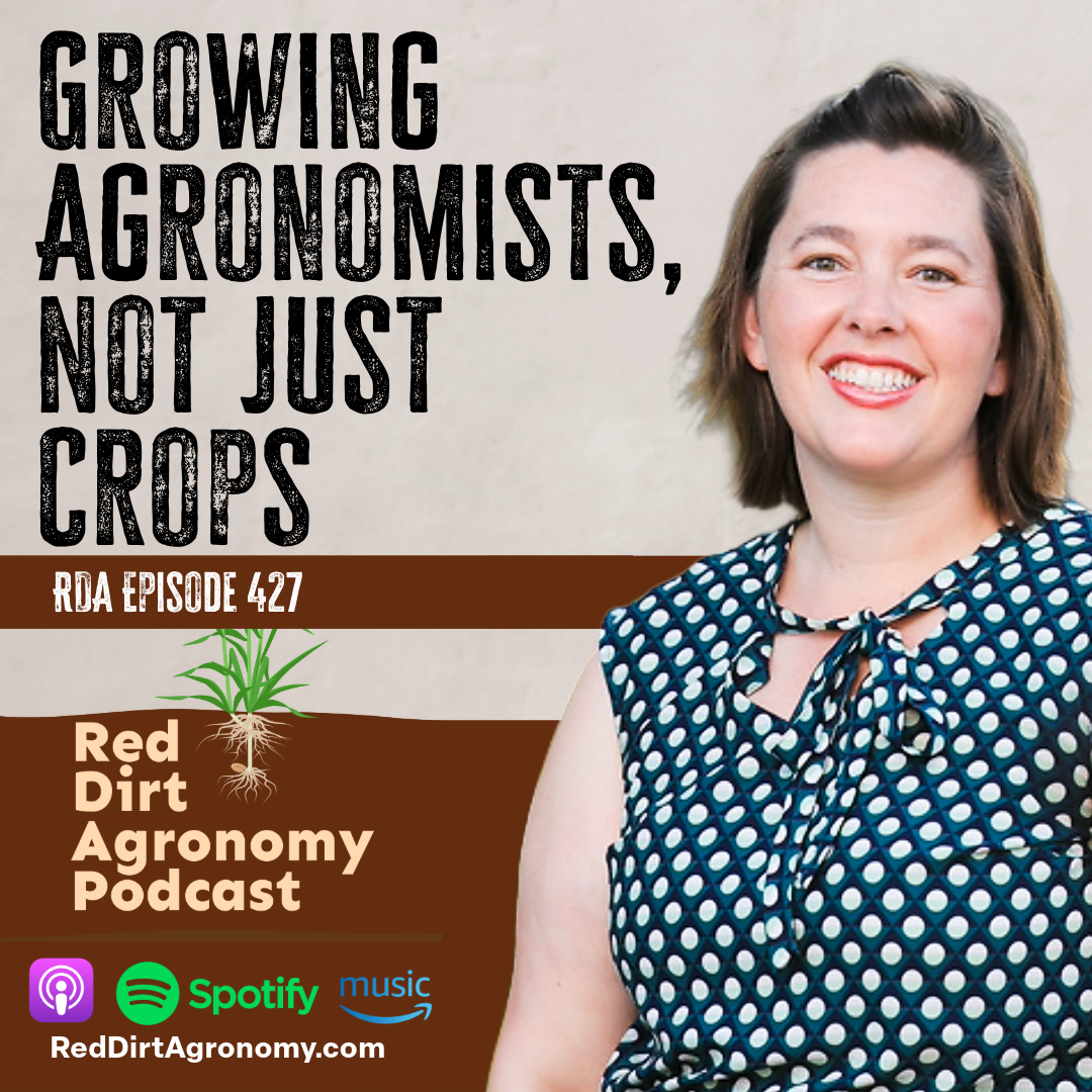 Podcast promo with smiling woman and text “Growing agronomists, not just crops” and “Ria Episode 427”