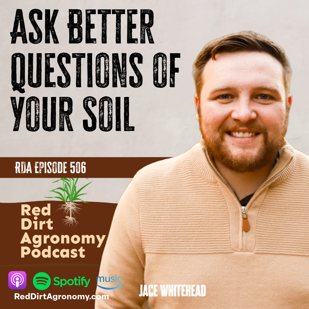 Podcast promo featuring a smiling man beside the text “Ask Better Questions of Your Soil”