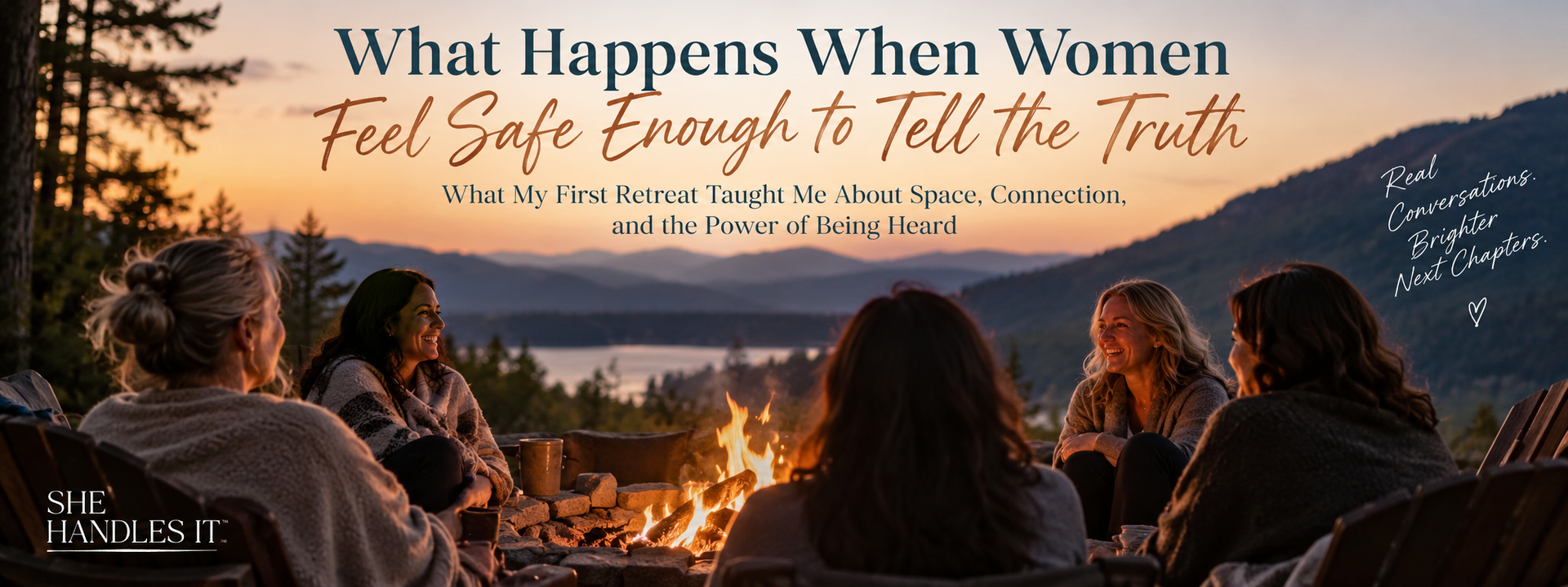 Women seated in a circle at sunset with title text: “What Happens When Women Feel Safe Enough to Tell the Truth”