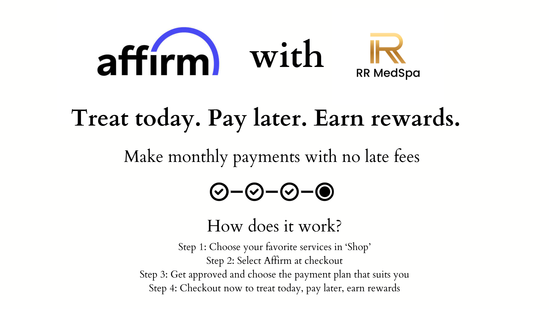 Affirm payment ad with RS MedSpa. Offer: Treat today, pay later, earn rewards. Make monthly payments with no late fees.