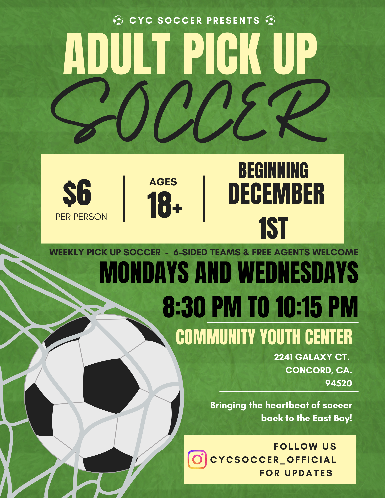 Adult pick up soccer flyer with soccer ball, green field background, Mondays and Wednesdays, 8:30-10:15 PM