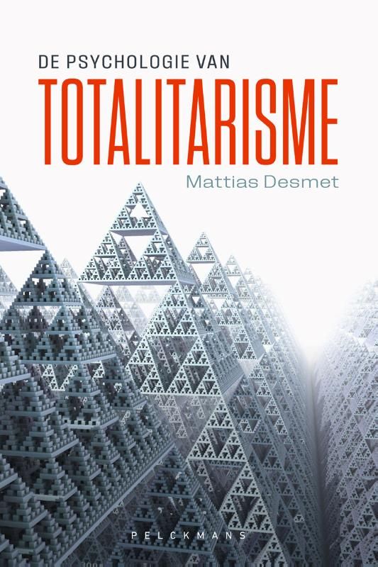 Mattias Desmet; De psychologie van totalitarisme