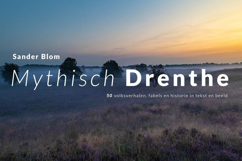 Sander Blom; Mythisch Drenthe