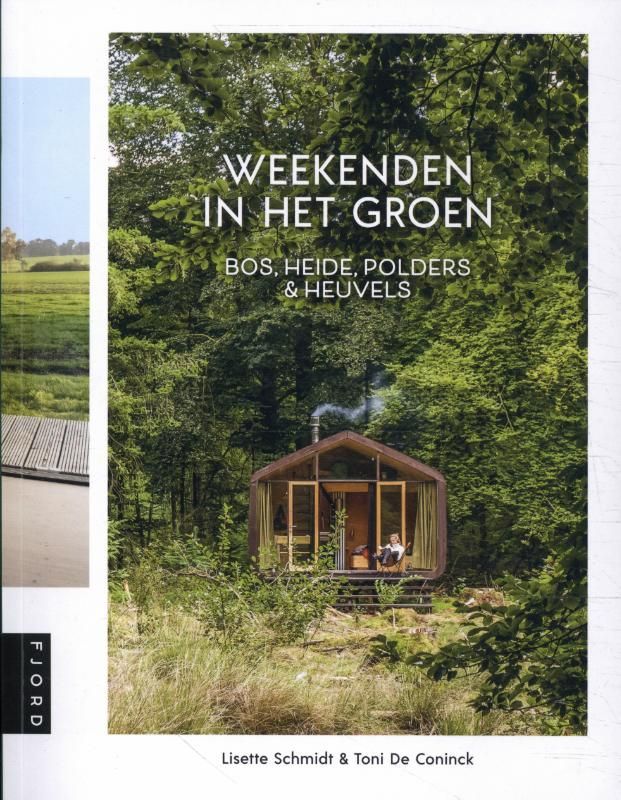 Lisette Schmidt; Weekenden in het groen