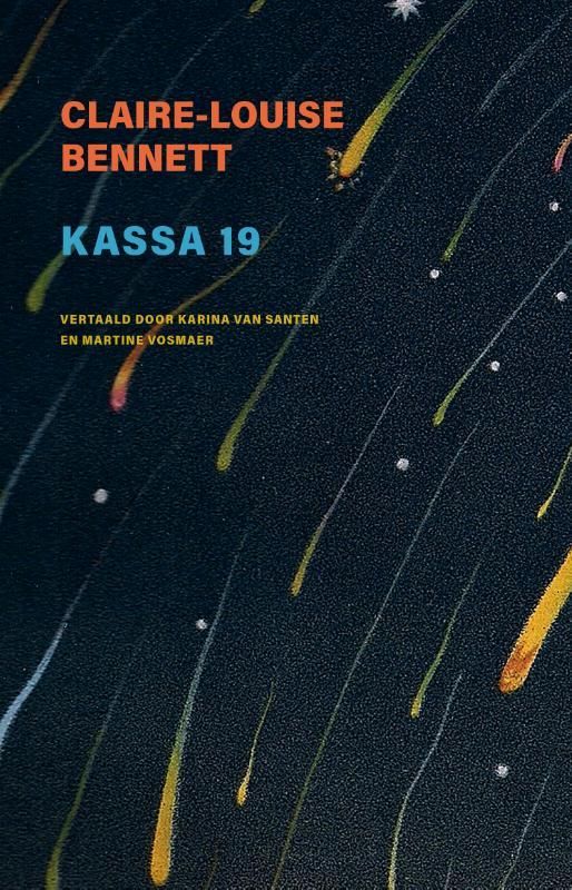 Claire-Louise Bennet; Kassa 19