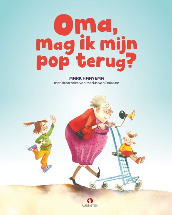 Mark Haayema, Oma, mag ik mijn pop terug?