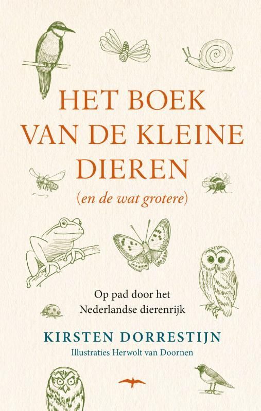 Kirsten Dorrestijn; Het boek van de kleine dieren (en de wat grotere)