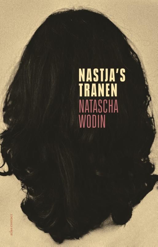 Natascha Wodin; Nastja's tranen
