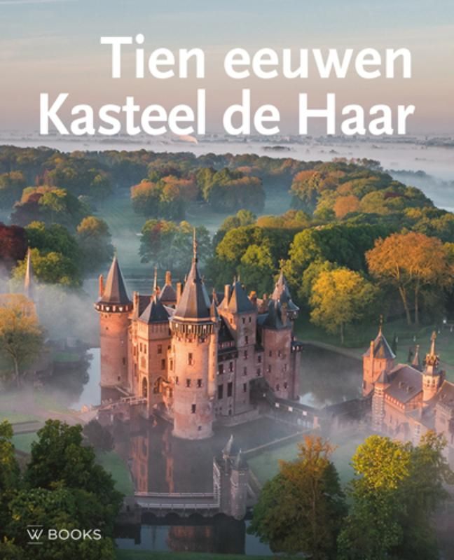 Tien eeuwen Kasteel de Haar
