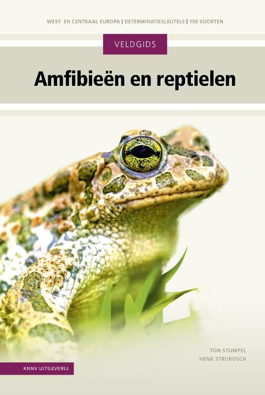 Ton Stumpel; Veldgids Amfibieën en reptielen