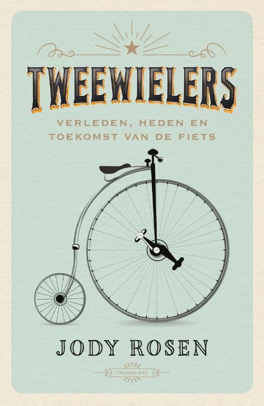 Jody Rosen; Tweewielers