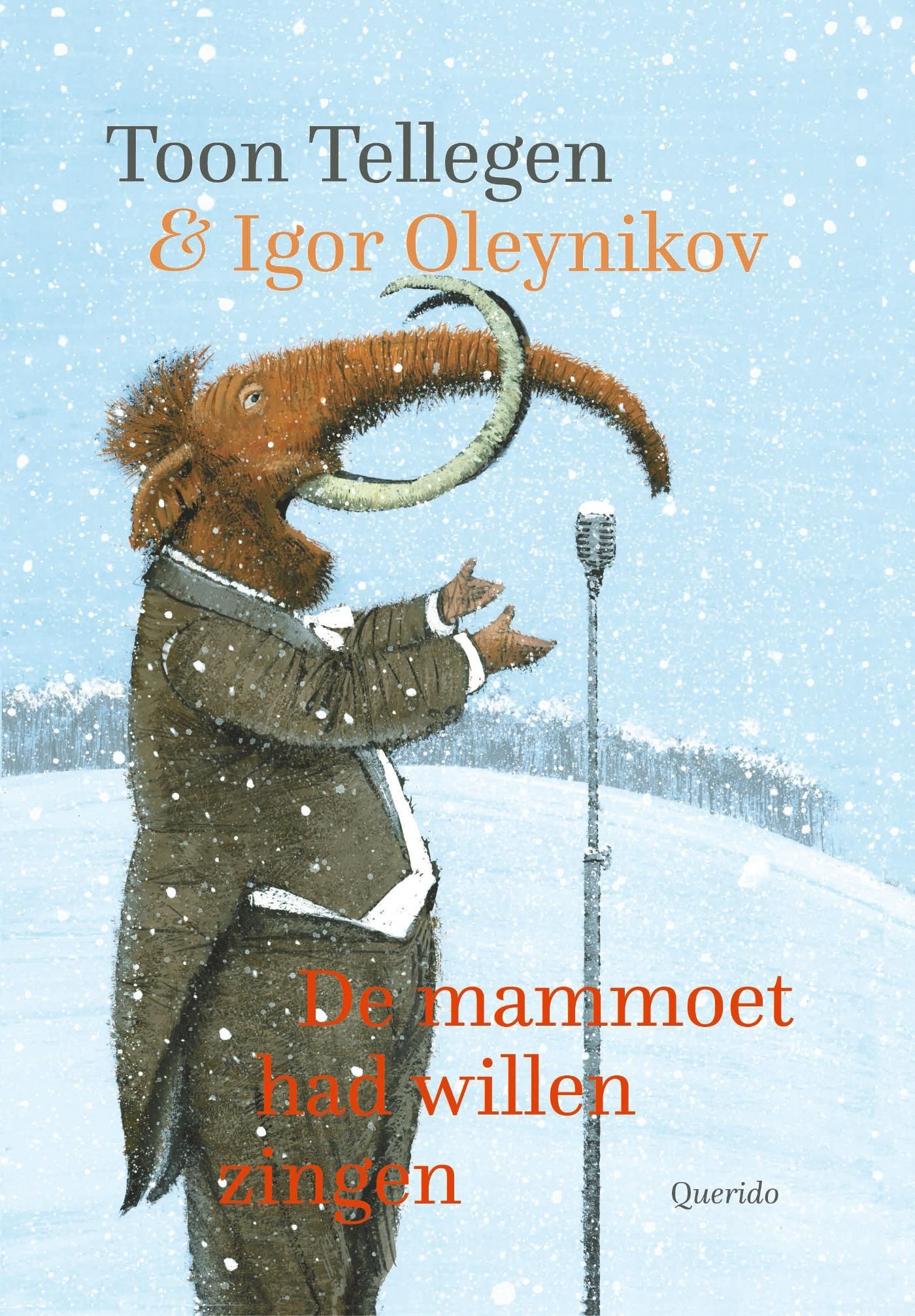 Toon Tellegen; De mammoet had willen zingen