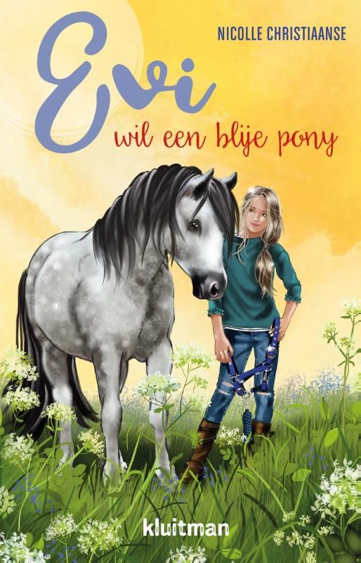 Nicolle Christiaanse; Evi wil een blije pony