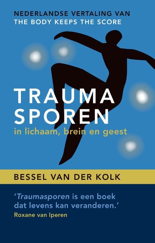 Bessel van Kolk; Traumasporen in lichamen, brein en geest