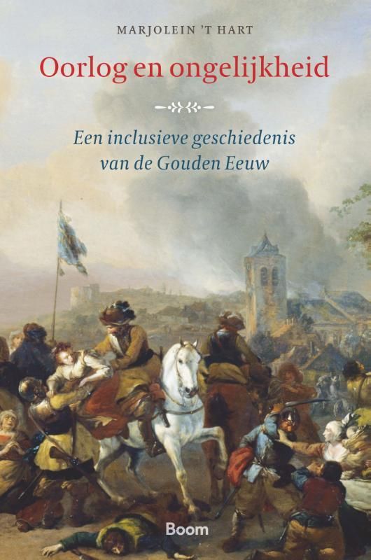 Marjolein 't Hart; Oorlog en ongelijkheid