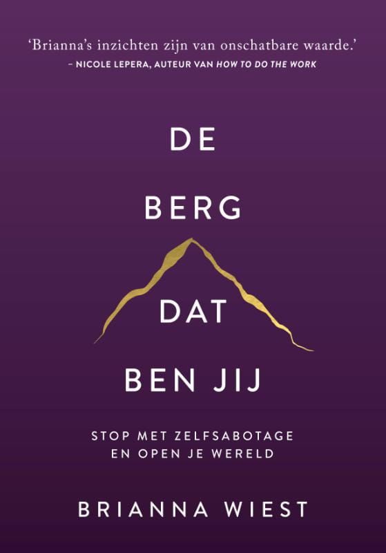 Brianna Wiest; De berg, dat ben jij