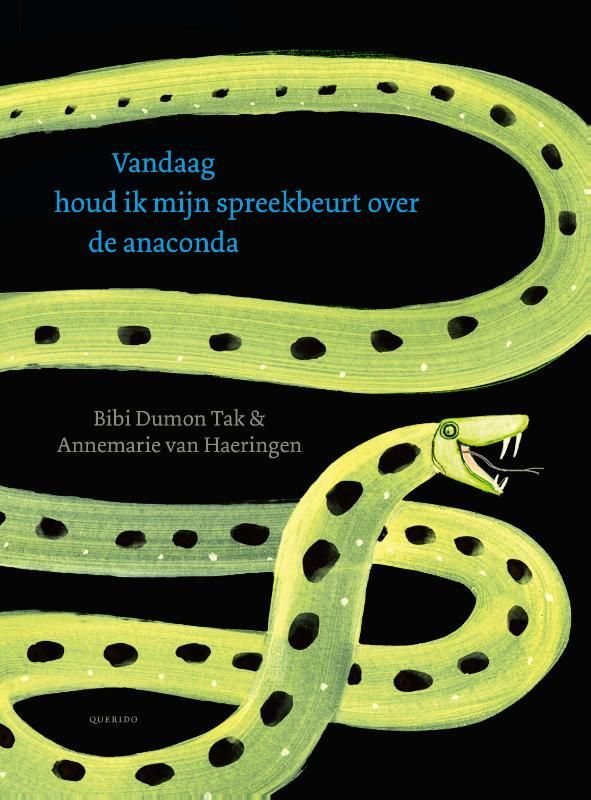 Bibi Dumon Tak; Vandaag houd ik mijn spreekbeurt over de anaconda