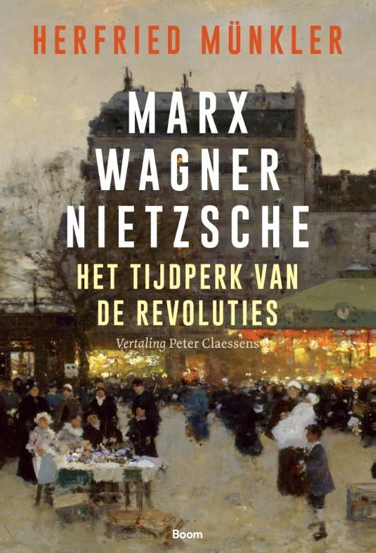Herfried Münkler; Marx, Wagner en Nietzsche