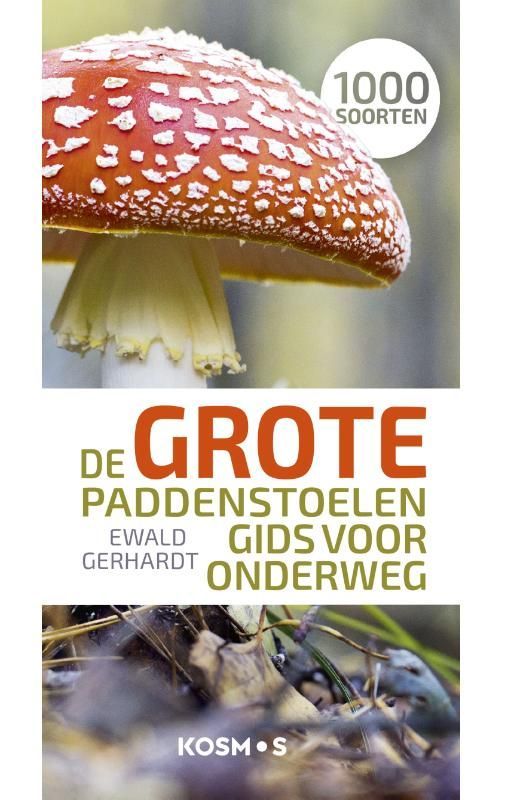 Ewald Gerhardt; De grote paddenstoelengids voor onderweg