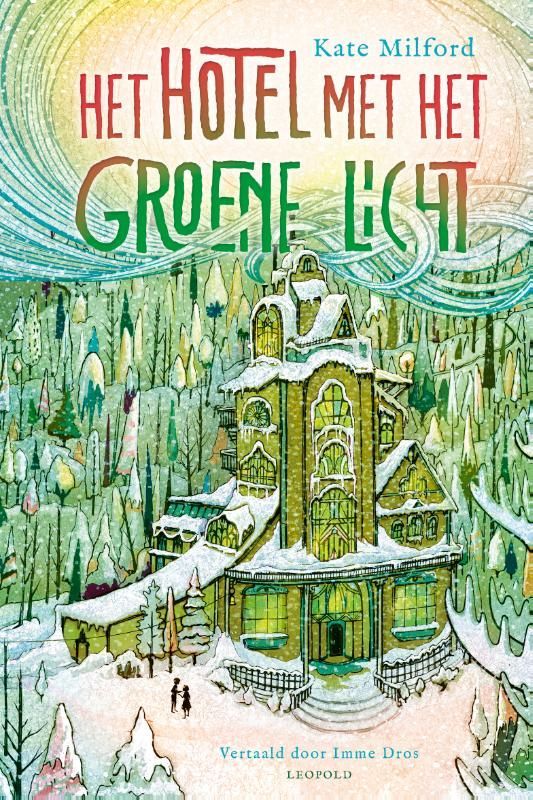 Kate Milford; Het hotel met het groene licht