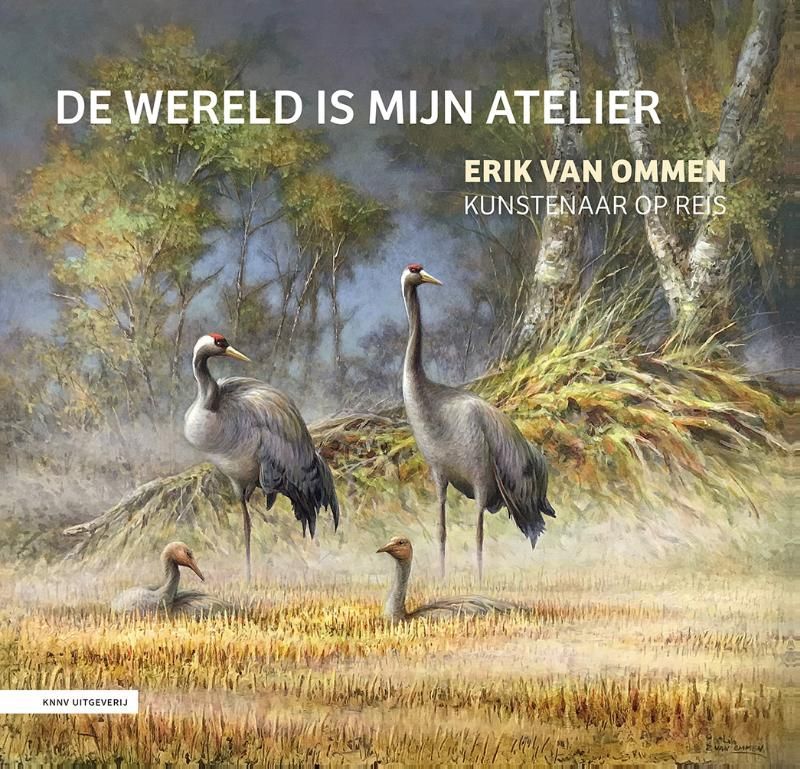 Erik van Ommen; De wereld is mijn atelier