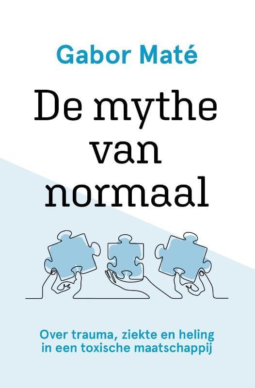Gabor Maté; De mythe van normaal