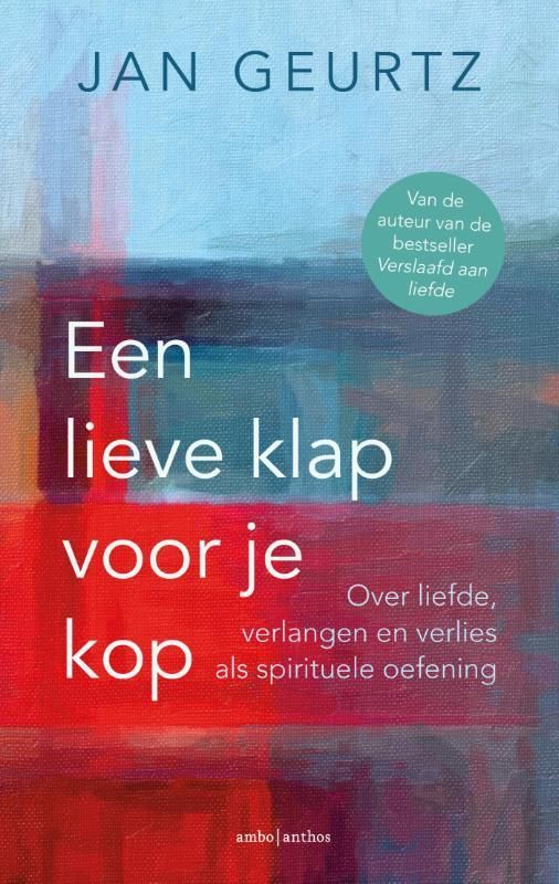 Jan Geurtz; Een lieve klap voor je kop