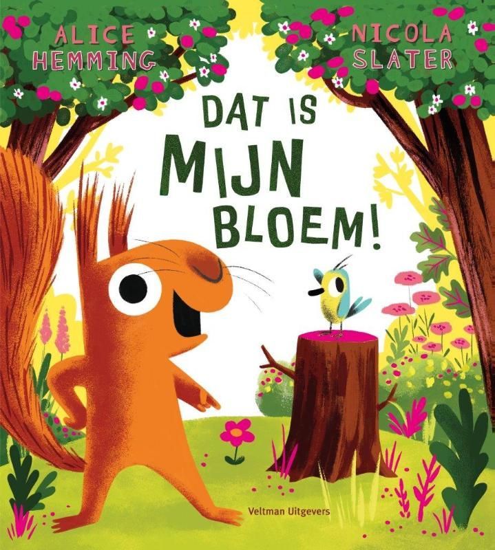 Alice Hemming; Dat is MIJN bloem!