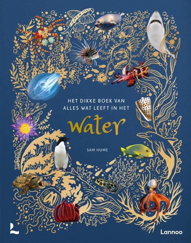 Sam Hume; Het dikke boek van alles wat leeft in het water