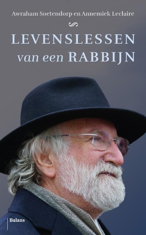 Awraham Soetendorp; Levenslessen van een rabbijn