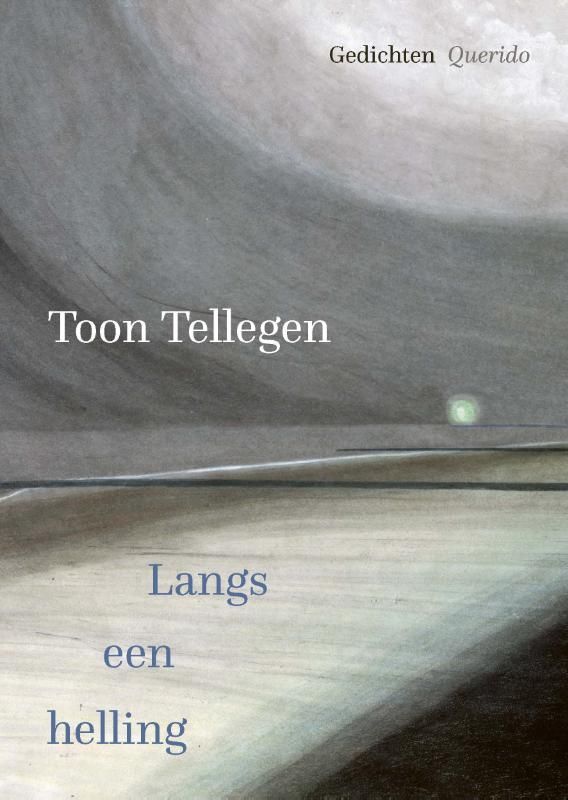 Toon Tellegen; Langs een helling