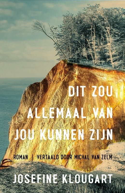 Josefine Klougart; Dit zou allemaal van jou kunnen zijn