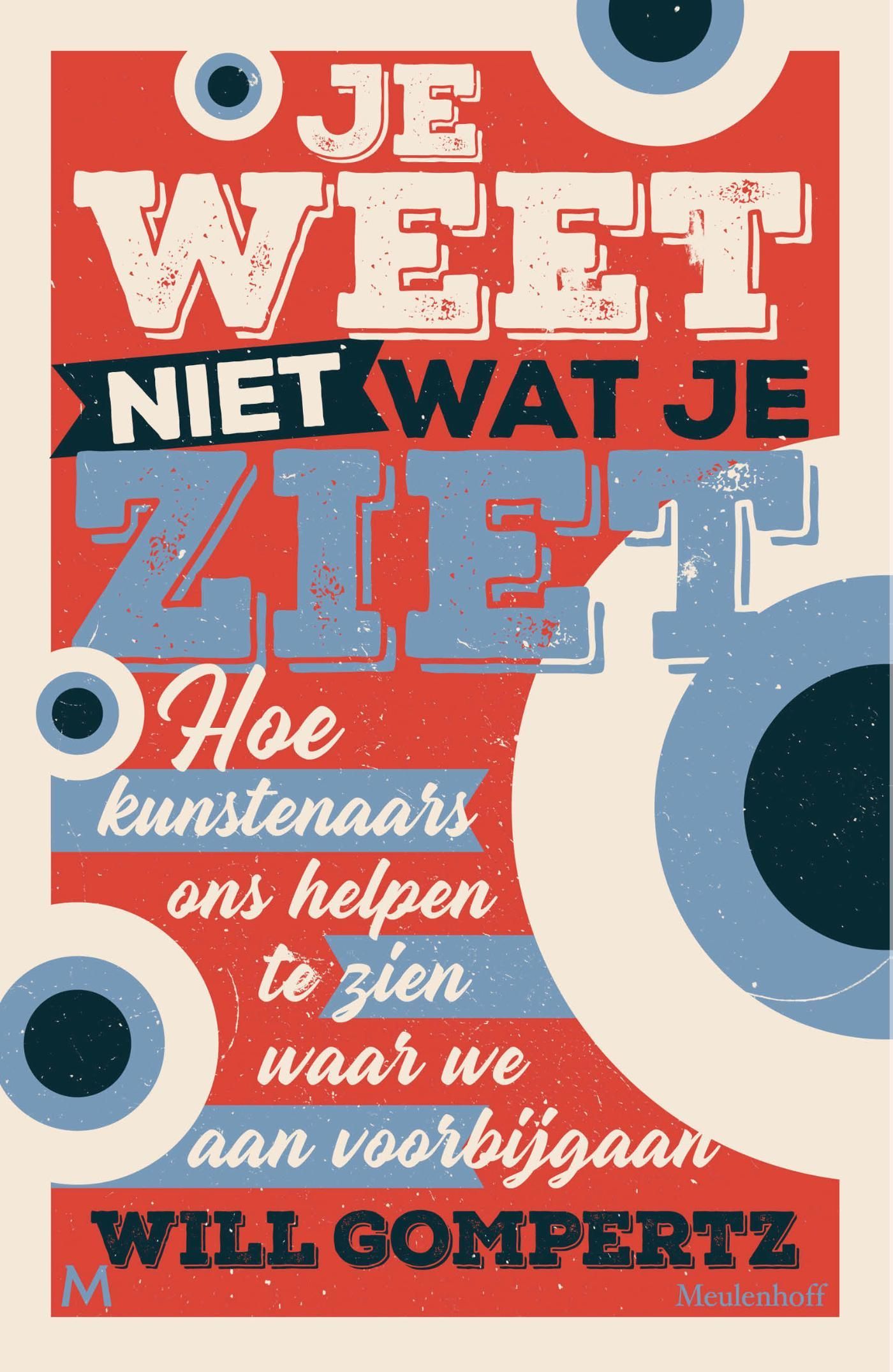 Will Gompertz; Je weet niet wat je ziet