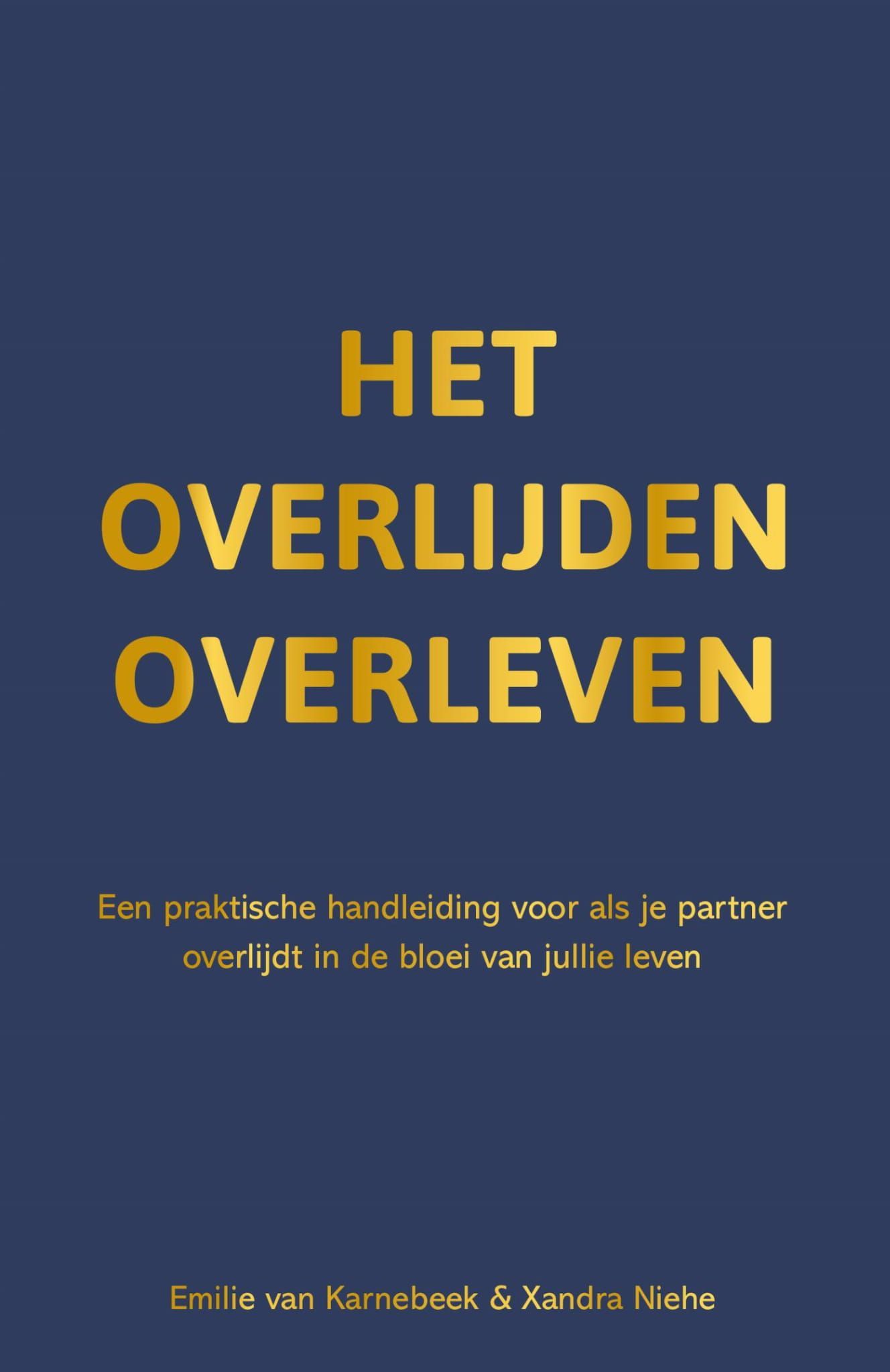 Emilie van Karnebeek; Het overlijden overleven