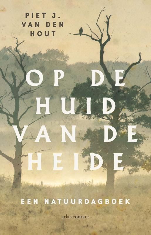 Piet J. van den Hout; Op de huid van de heide